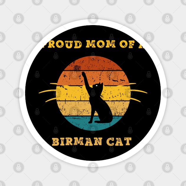 birman cat mom Magnet by vaporgraphic